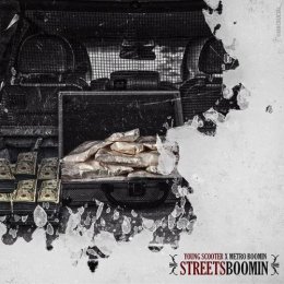 Young Scooter X Metro Boomin - Streets Boomin